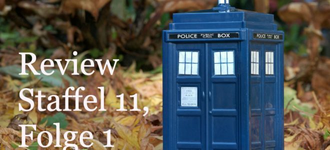 Doctor Who Staffel 11 Folge 1 Rezension